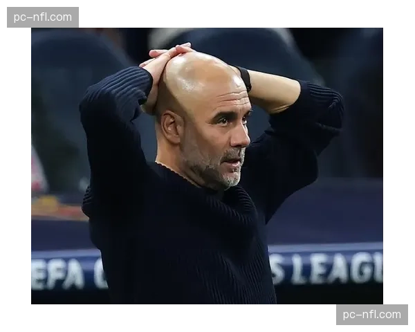 专家评论:瓜迪奥拉的“无锋阵”在欧冠关键战中的得与失 专家评论:瓜迪奥拉的“无锋阵”在欧冠关键战中的得与失